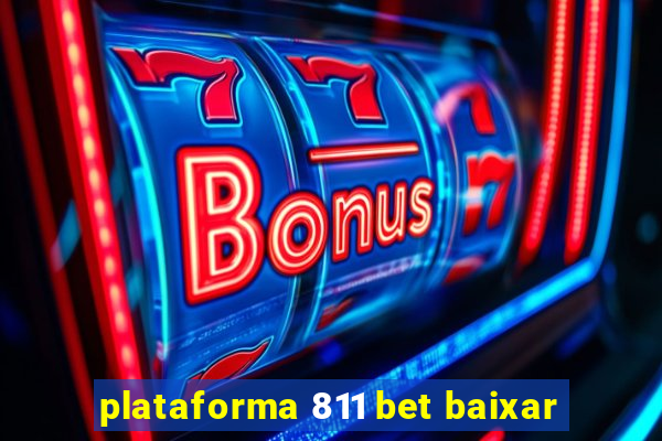 plataforma 811 bet baixar